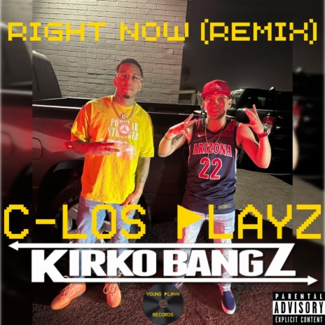 Right Now (Remix) ft. Kirko Bangz | Boomplay Music