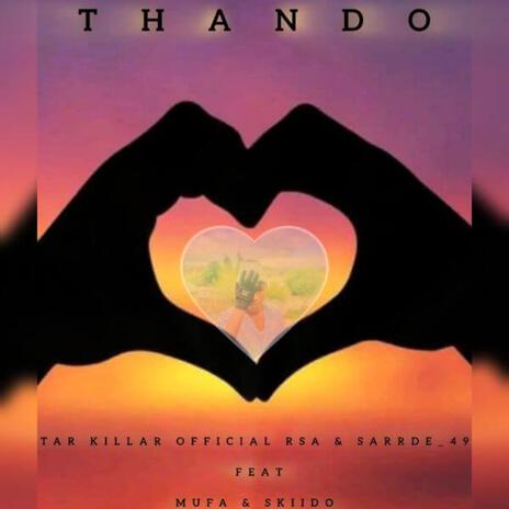 Tar Killar Official Rsa Thando (feat. Tar Killar Official Rsa) Lyrics ...