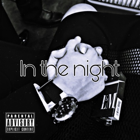 In the night | Boomplay Music