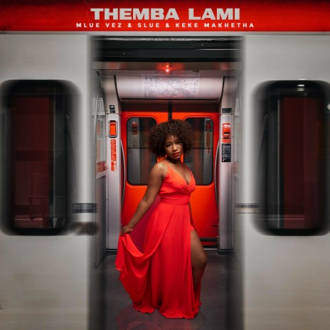 Themba Lami ft. Slue & Keke Makhetha | Boomplay Music