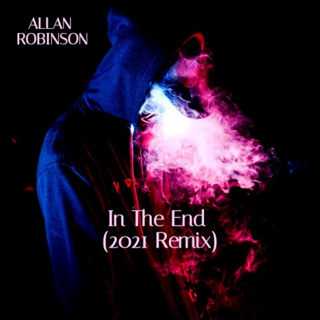 In The End (2021 Remix)
