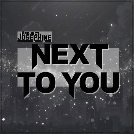 Next To You | Boomplay Music