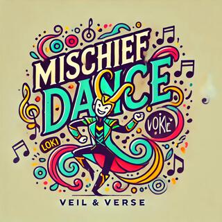 Mischief Dance lyrics | Boomplay Music