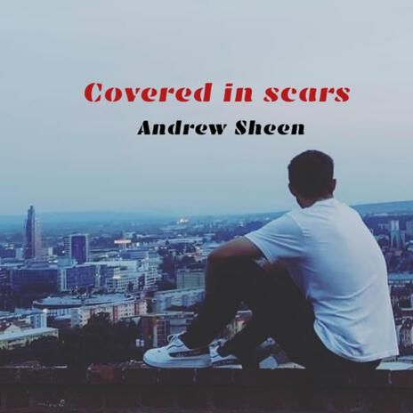 Covered in Scars | Boomplay Music