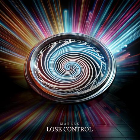 Lose Control | Boomplay Music