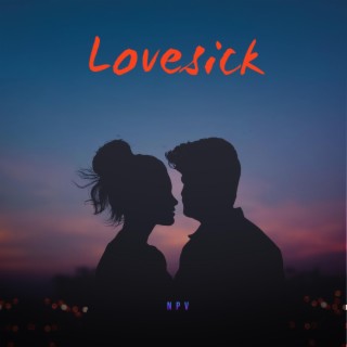Lovesick lyrics | Boomplay Music