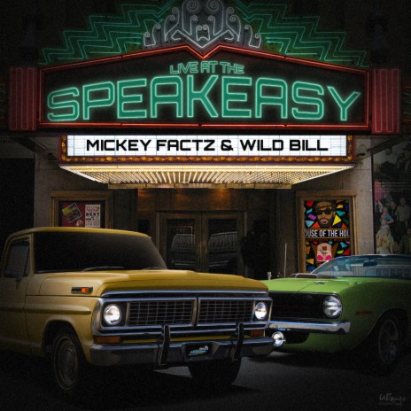 Live at the Speakeasy ft. Wild Bill