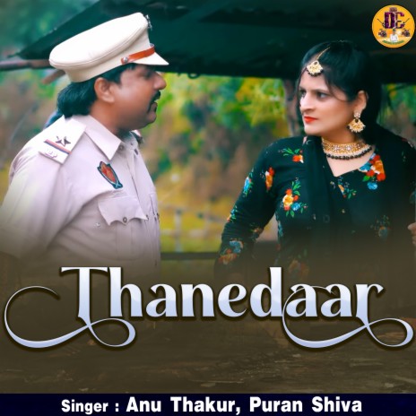 Thanedaar ft. Puran Shiva | Boomplay Music