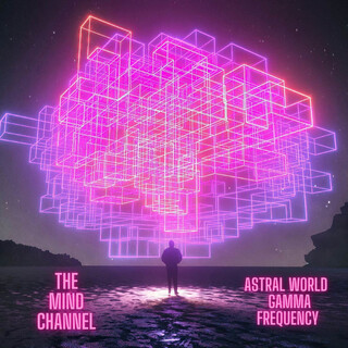 Astral World - Gamma Frequency