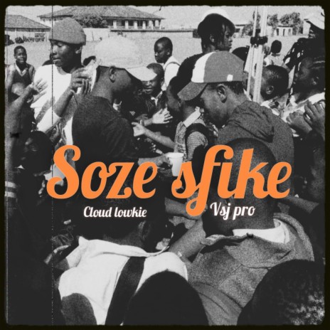 SOZE SFIKE ft. vsj Pro | Boomplay Music