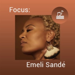 Focus: Emeli Sandé