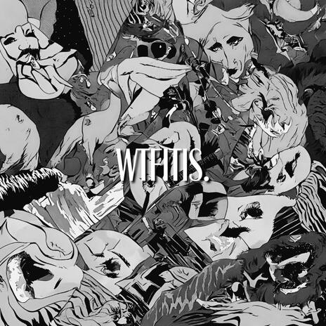 wtfitis. | Boomplay Music