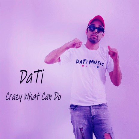 Crazy What Can Do | Boomplay Music