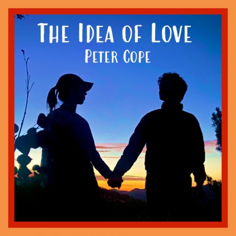 The Idea of Love | Boomplay Music