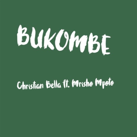 Bukombe ft. Mrisho Mpoto | Boomplay Music
