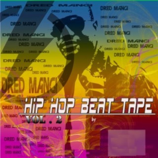 Hip-Hop Beat Tape by Dred Mangi, Vol. 2 (Instrumental)