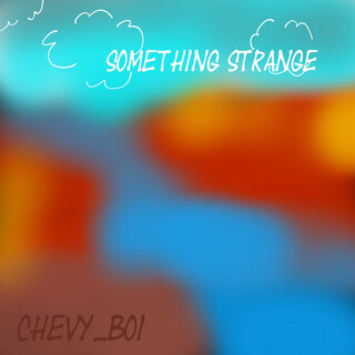 Something Strange