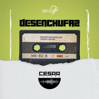 Desenchufados Sessions, 002 (Cesar Lastra, Bragga Arena Club)