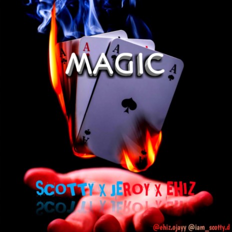 Magic ft. Jeroy & Ehiz | Boomplay Music
