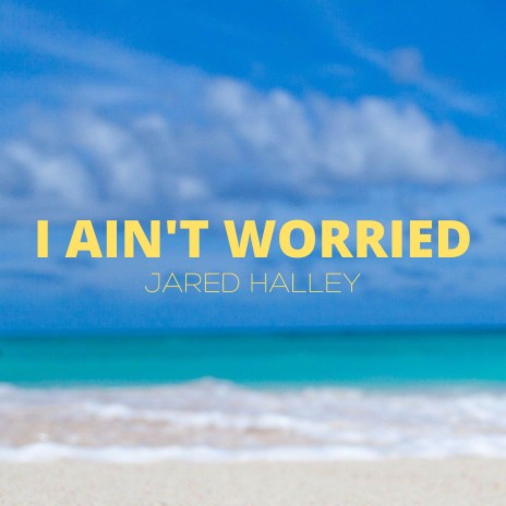 I Ain't Worried (Acapella Version) | Boomplay Music