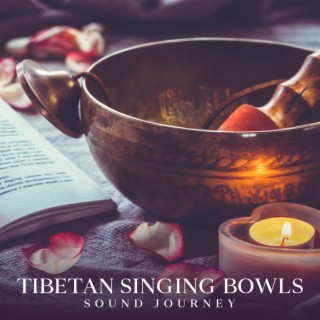 Tibetan Singing Bowls Sound Journey: Divine Connection with the Source, Buddha’s Contemplations