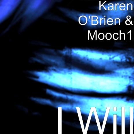 I Will ft. Mooch1 | Boomplay Music