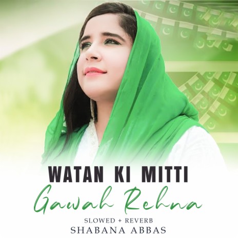 Watan Ki Mitti Gawah Rehna Lofi | Boomplay Music