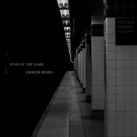 Fear of the Dark (Remix) ft. Likikon | Boomplay Music