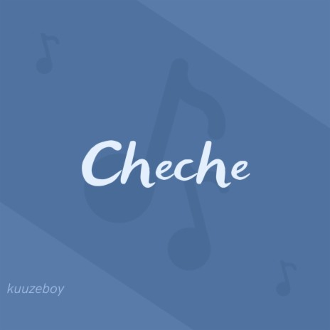cheche | Boomplay Music