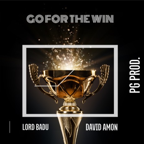 Go For The Win ft. David Amon & Lord Badu