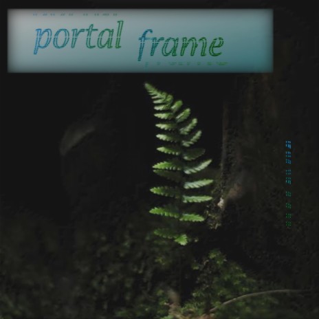 Portal Frame | Boomplay Music