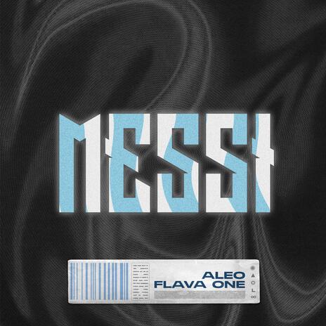 Messi ft. FlavaOne | Boomplay Music