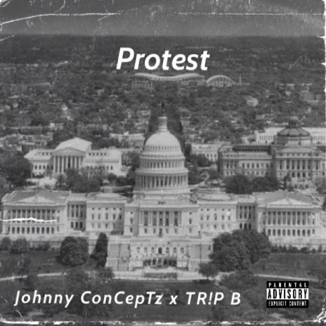 Protest ft. TRIP B