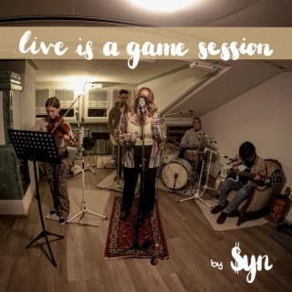 live is a game session (Live Version)