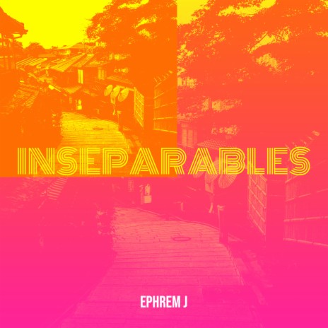 Inseparables | Boomplay Music