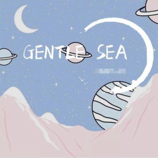 GENTLE SEA (Remaster) lyrics | Boomplay Music
