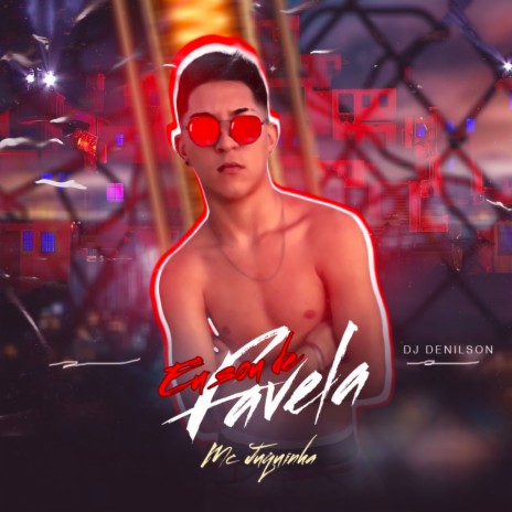 Eu Sou de Favela | Boomplay Music