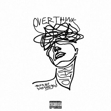 OVERTHINK | Boomplay Music