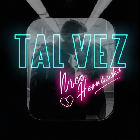 Tal Vez | Boomplay Music