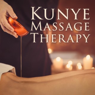 Kunye Massage Therapy: Tibetan Art of Healing, Restoration from Fatigue with Oil Massage