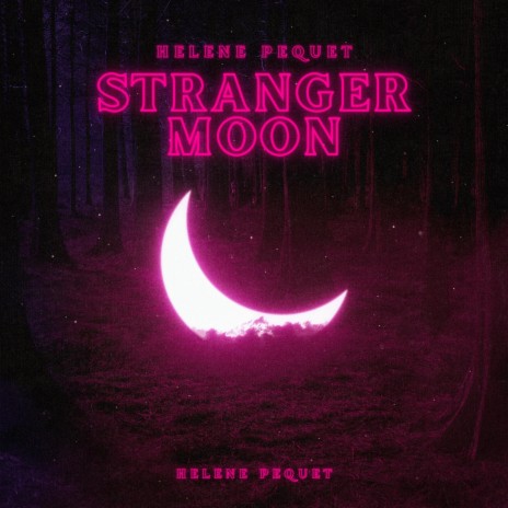 Stranger Moon | Boomplay Music