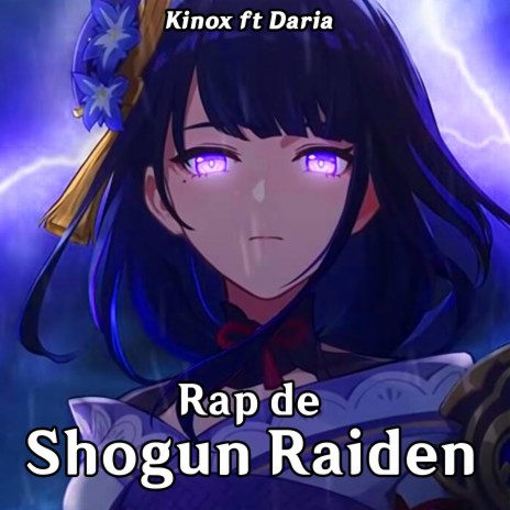 Shogun Raiden Rap ft. Dariasuzu | Boomplay Music