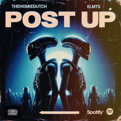 Post Up ft. Elmts | Boomplay Music