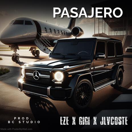 Pasajero ft. Gigi & Jlvcoste | Boomplay Music