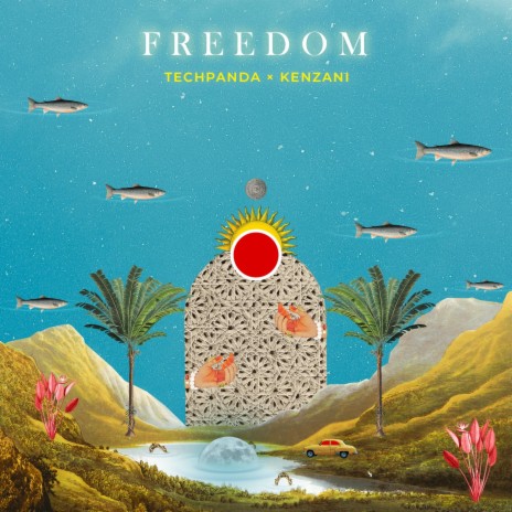 Freedom ft. Kenzani | Boomplay Music