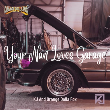 That's The Garage ft. Orange Dolla Fox