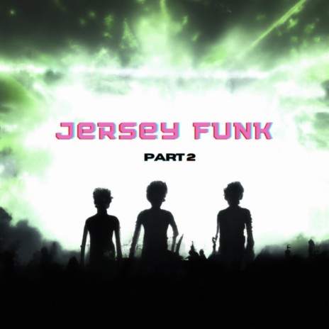 Jersey Funk Pt. 2 | Boomplay Music