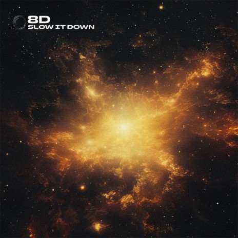 Slow It Down - 8D Audio ft. surround. | Boomplay Music