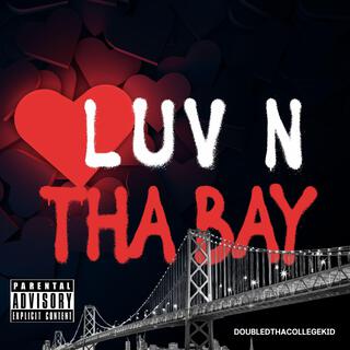 LUV' N THA BAY