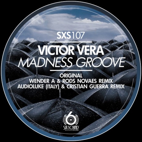 Madness Groove (Wender A. & Rods Novaes Remix)
